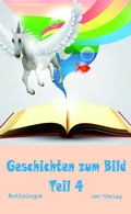 Cover: Geschichten zum Bild Teil 4 - net-Verlag