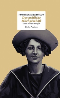 Enlarge image Cover: Das gräfliche Milchgeschäft - Limbus Verlag