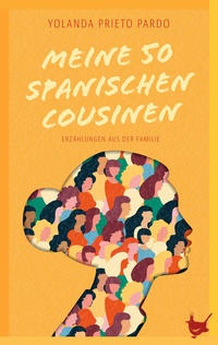 Abbildung von: Meine fünfzig spanischen Cousinen - Größenwahn Verlag