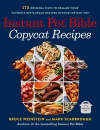 Enlarge image Cover: Instant Pot Bible: Copycat Recipes - Little, Brown and Company