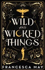 Cover: Wild and Wicked Things - Orbit