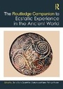 Cover: The Routledge Companion to Ecstatic Experience in the Ancient World - Routledge