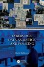 Cover: Cyberspace, Data Analytics, and Policing - Chapman & Hall/CRC