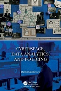 Cover: Cyberspace, Data Analytics, and Policing - Chapman & Hall/CRC