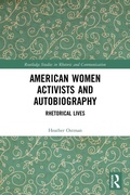 Cover: American Women Activists and Autobiography - Routledge