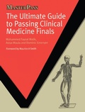 Cover: The Ultimate Guide to Passing Clinical Medicine Finals - CRC Press