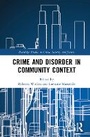 Cover: Crime and Disorder in Community Context - Routledge
