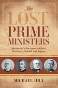 Cover: The Lost Prime Ministers - Dundurn Press