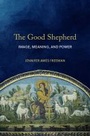 Cover: The Good Shepherd - Baylor University Press