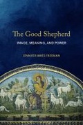 Cover: The Good Shepherd - Baylor University Press