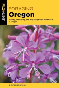 Enlarge image Cover: Foraging Oregon - Falcon Guides
