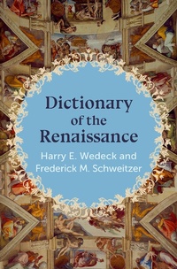 Abbildung von: Dictionary of the Renaissance - Philosophical Library/Open Road