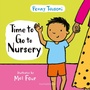 Cover: Time to Go to Nursery - Featherstone