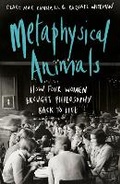 Cover: Metaphysical Animals - Chatto & Windus