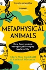 Cover: Metaphysical Animals - Vintage