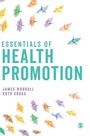 Cover: Essentials of Health Promotion - SAGE Publications Ltd