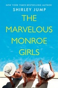 Cover: The Marvelous Monroe Girls - Grand Central Publishing