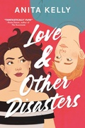 Cover: Love & Other Disasters - Grand Central Publishing