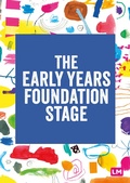 Cover: The Early Years Foundation Stage (EYFS) 2021 - Learning Matters Ltd