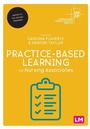 Cover: Practice-Based Learning for Nursing Associates - Learning Matters Ltd