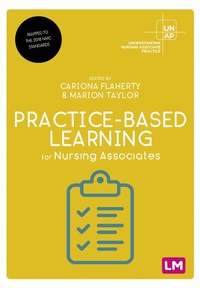 Enlarge image Cover: Practice-Based Learning for Nursing Associates - Learning Matters Ltd