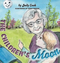 Enlarge image Cover: The Children's Moon - FriesenPress