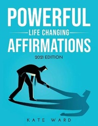 Enlarge image Cover: Powerful Life Changing Affirmations - Kate Ward