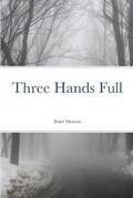 Cover: Three Hands Full - Lulu.com