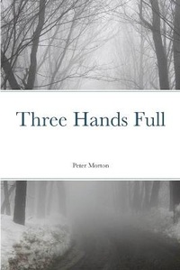 Enlarge image Cover: Three Hands Full - Lulu.com