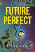 Cover: Future Perfect - Page Publishing Inc.