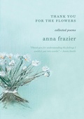Cover: Thank You For The Flowers - Anna Frazier