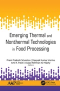 Cover: Emerging Thermal and Nonthermal Technologies in Food Processing - Apple Academic Press Inc.