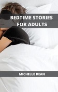 Cover: Bedtime Stories for Adults - Michelle Dean