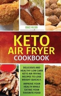 Cover: KETO Air Fryer Cookbook - Grace Wilson