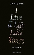 Cover: I Live a Life Like Yours - Pushkin Press