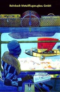 Abbildung von: Rohrbach Metall-Flugzeugbau GmbH Adolf Rohrbach's Metal Aeroplanes - A MacKay