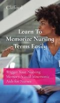 Cover: Learn To Memorize Nursing Terms Easily - Amplitudo Ltd