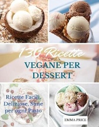Enlarge image Cover: 130 Ricette Vegane Per Dessert - Emma Price