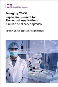 Enlarge image Cover: Emerging CMOS Capacitive Sensors for Biomedical Applications - Institution of Engineering and Technology