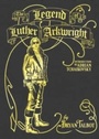 Cover: The Legend of Luther Arkwright - Jonathan Cape