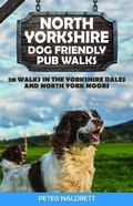 Cover: North Yorkshire Dog Friendly Pub Walks - Countryside Books