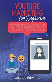 Abbildung von: Youtube Marketing for Beginners - Charles Edwards
