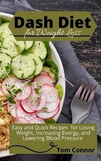 Enlarge image Cover: Dash Diet For Weight Loss - Tom Connor
