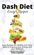 Cover: Dash Diet Easy Recipes - Tom Connor