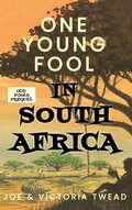 Cover: One Young Fool in South Africa - Ant Press