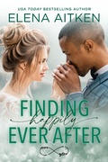 Cover: Finding Happily Ever After - Elena Aitken