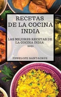 Abbildung von: Recetas de la Cocina India 2021 (Indian Cookbook Spanish Edition) - PENELOPE SANTACRUZ