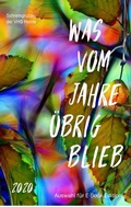 Cover: Was vom Jahre &uuml;brig blieb 2020 - epubli