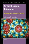 Cover: Critical Digital Literacies: Boundary-Crossing Practices - Brill