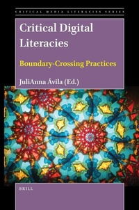 Enlarge image Cover: Critical Digital Literacies: Boundary-Crossing Practices - Brill